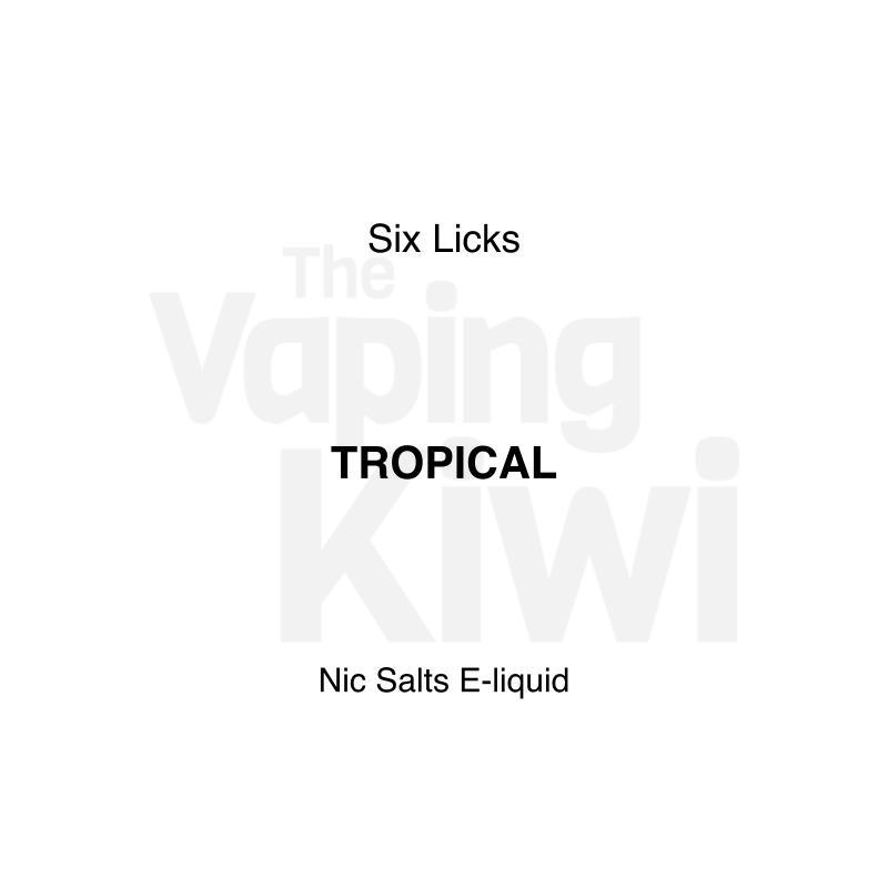 Tropical AKA Melon On My Mind • Six Licks • NIC SALTS