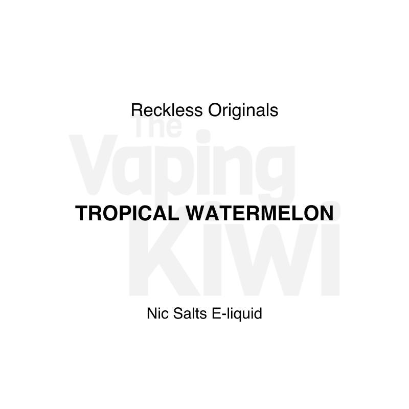 Tropical Watermelon AKA Reck It Red • Reckless Originals • NIC SALTS