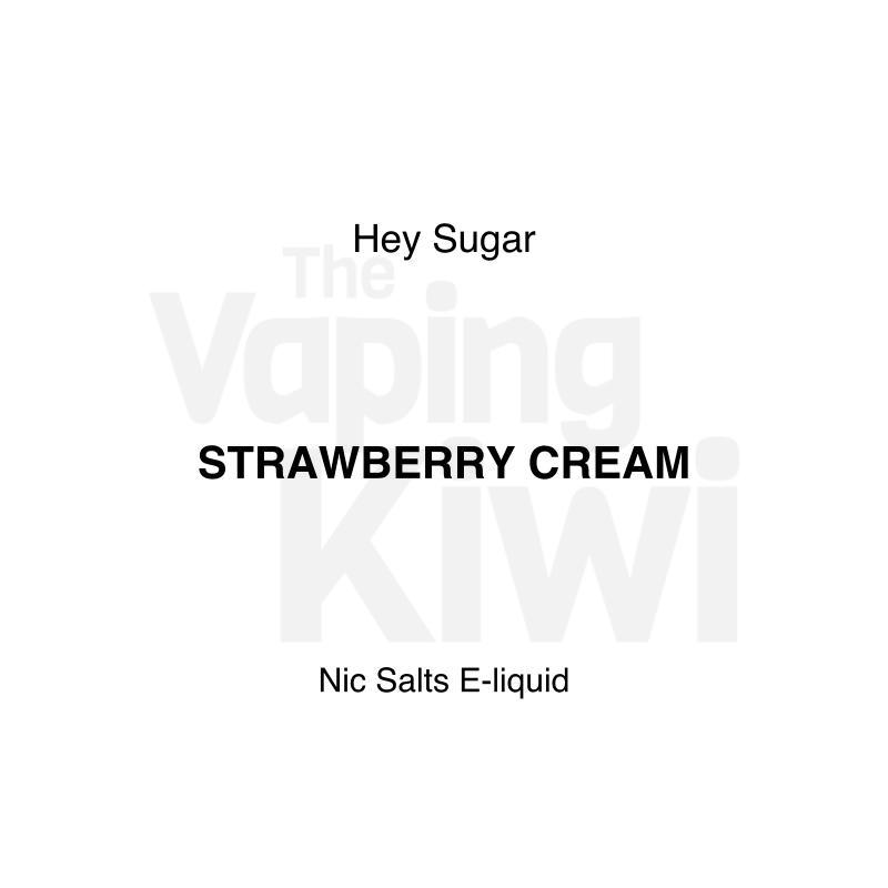 Strawberry Cream • Hey Sugar • NIC SALTS