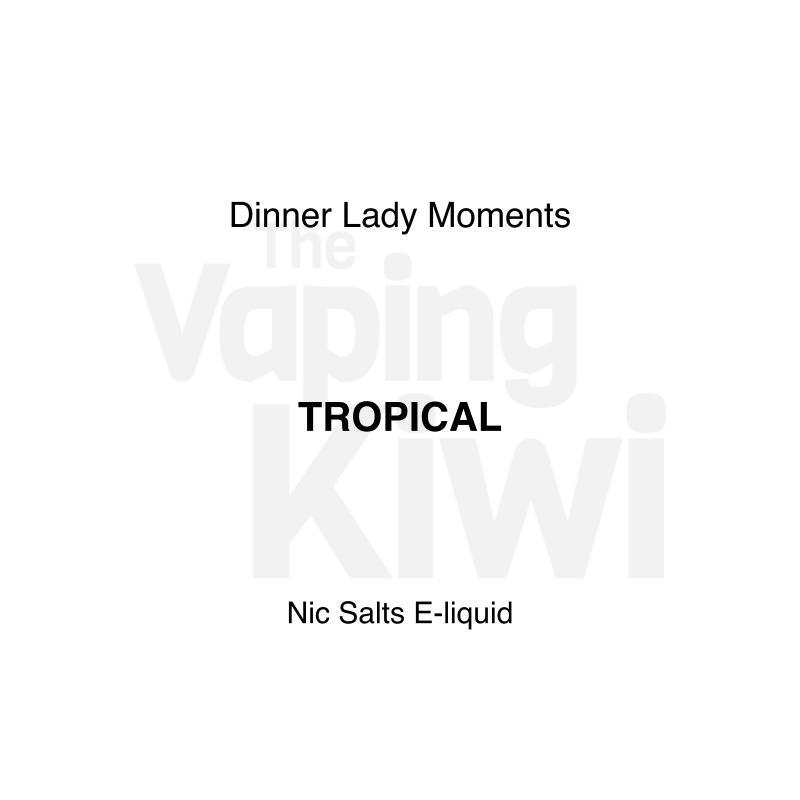 Tropical AKA Fruit Splash • Dinner Lady Moments • NIC SALTS
